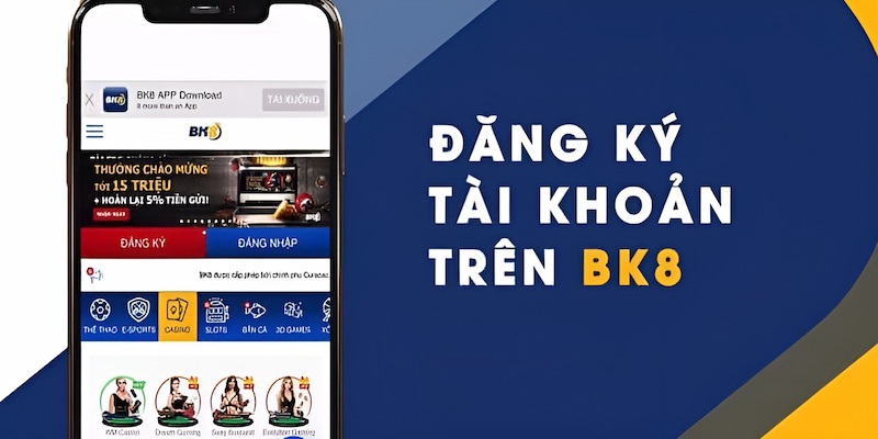 Sử dụng trình duyệt trên điện thoại để đăng ký BK8 nhanh hơn